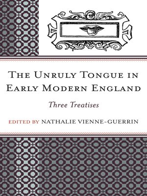 cover image of The Unruly Tongue in Early Modern England